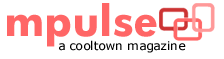 m-pulse / a cooltown magazine